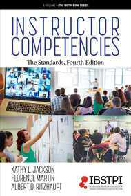 Instructor Competencies (The Standards) by Kathy L. Jackson, Florence Martin, Albert D. Ritzhaupt, 9798887304014