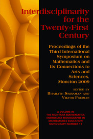Interdisciplinarity for the 21st Century by Bharath Sriraman, Viktor Freiman, 9781617352188