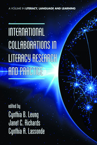 International Collaborations in Literacy Research and Practice by Cynthia B. Leung, Janet C. Richards, Cynthia A. Lassonde, 9781623965655