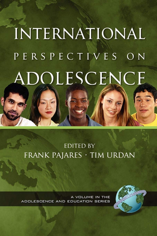 International Perspectives on Adolescence by Frank Pajares, Tim Urdan, 9781593110666