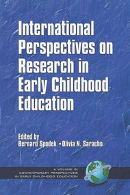 International Perspectives on Research in Early Childhood Education by Bernard Spodek, Olivia N. Saracho, 9781931576666