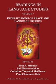 Intersections of Peace and Language Studies - 9780996482035 by Erin A. Mikulec, Sai Bhatawadekar, Cuhullan Tsuyoshi McGivern, Paul Chamness Iida, 9780996482035