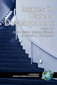 Issues in Career Development by John Patrick, Grafton T. Eliason, Donald L. Thompson, 9781931576062