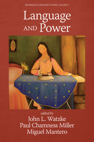 Language and Power by John L. Watzke, Paul Chamness Miller, Miguel Mantero, 9781648027567