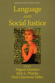 Language and Social Justice - 9781648027628 by Miguel Mantero, John L. Watzke, Paul Chamness Miller, 9781648027628