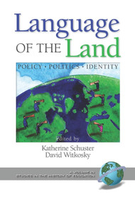 Language of the Land (Policy, Politics, Identity) by Katherine Schuster, David Witkosky, 9781593116170