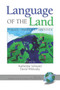 Language of the Land (Policy, Politics, Identity) by Katherine Schuster, David Witkosky, 9781593116170