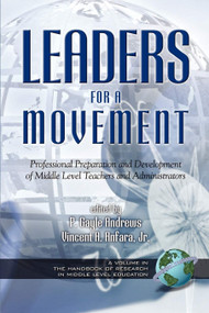 Leaders for a Movement by P. Gayle Andrews, Vincent A. Anfara Jr., 9781593110864