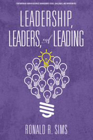 Leadership, Leaders and Leading by Ronald R. Sims, 9781648023484
