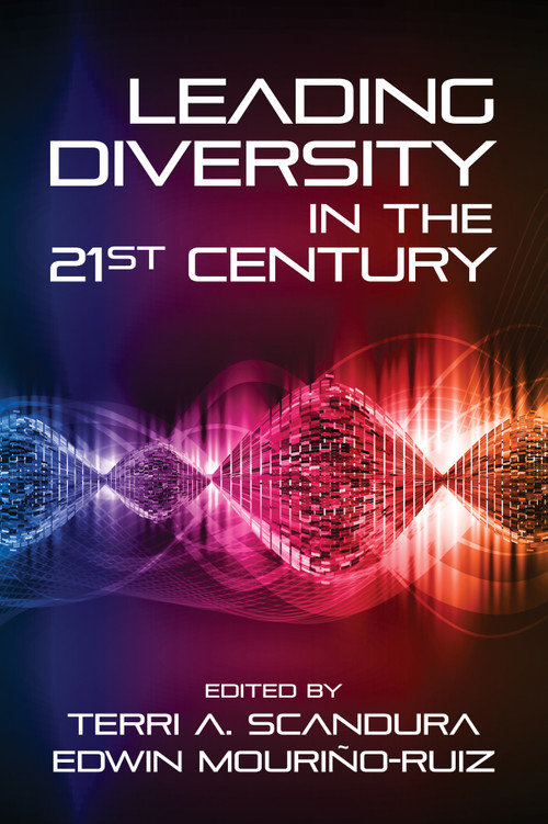Leading Diversity in the 21st Century by Terri A. Scandura, Edwin Mouriño, 9781681238760