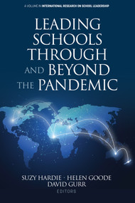 Leading Schools Through and Beyond the Pandemic by Suzy Hardie, Helen Goode, David Gurr, 9798887307268