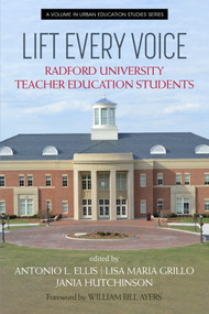 Lift Every Voice (Radford UniversityTeacher Education Students) - 9798887307534 by Antonio L. Ellis, Lisa Maria Grillo, Jania Hutchinson, 9798887307534