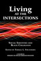 Living at the Intersections (Social Identities and Black Collegians) by Terrell L. Strayhorn, 9781623961473