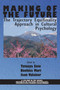 Making of the Future (The Trajectory Equifinality Approach in Cultural Psychology) by Tatsuya Sato, Naohisa Mori, Jaan Valsiner, 9781681235462