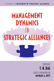 Management Dynamics in Strategic Alliances by T. K. Das, 9781617357541