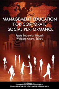 Management Education for Corporate Social Performance by Agata Stachowicz-Stanusch, Wolfgang Amann, 9781641130769