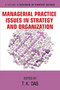 Managerial Practice Issues in Strategy and Organization by T. K. Das, 9798887300214