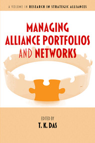 Managing Alliance Portfolios and Networks by T. K. Das, 9781681239040