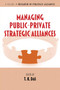 Managing Public-Private Strategic Alliances by T. K. Das, 9781623964870