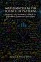 Mathematics as the Science of Patterns (Making the Invisible Visible to Students Through Teaching) by Patrick M. Jenlink, 9781648027444