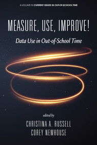 Measure, Use, Improve! by Christina A. Russell, Corey Newhouse, 9781648022531