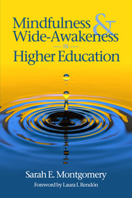 Mindfulness & Wide-Awakeness in Higher Education - 9798887301242 by Sarah E. Montgomery, 9798887301242