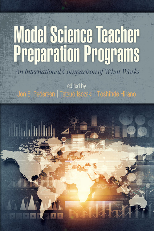 Model Science Teacher Preparation Programs (An International Comparison of What Works) by Jon E. Pedersen, Tetsuo Isozaki, Toshihde Hirano, 9781681238005