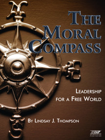 The Moral Compass (Leadership for a Free World) by Lindsay J. Thompson, 9781607520566