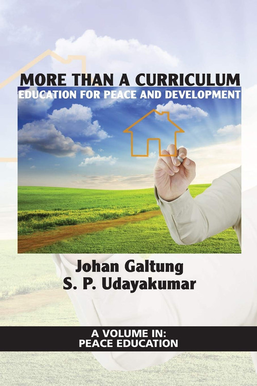 More Than a Curriculum (Education for Peace and Development) by Johan Galtung, S. P. Udayakumar, 9781617355479