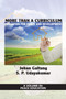 More Than a Curriculum (Education for Peace and Development) by Johan Galtung, S. P. Udayakumar, 9781617355479