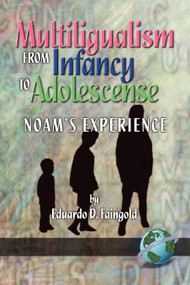 Multilingualism from Infancy to Adolescence - 9781593110901 by Eduardo D. Faingold, 9781593110901