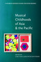 Musical Childhoods of Asia and the Pacific by Chee-Hoo Lum, Peter Whiteman, 9781617357749