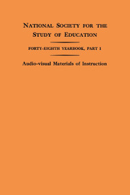 National Society for the Study of Education Forty-Eighth Yearbook, Part I (Audio-Visual Materials of Instruction) by N Henry, 9781681239606