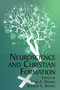 Neuroscience and Christian Formation by Mark A. Maddix, Dean G. Blevins, 9781681236735