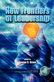 New Frontiers of Leadership by George B. Graen, 9781593112387