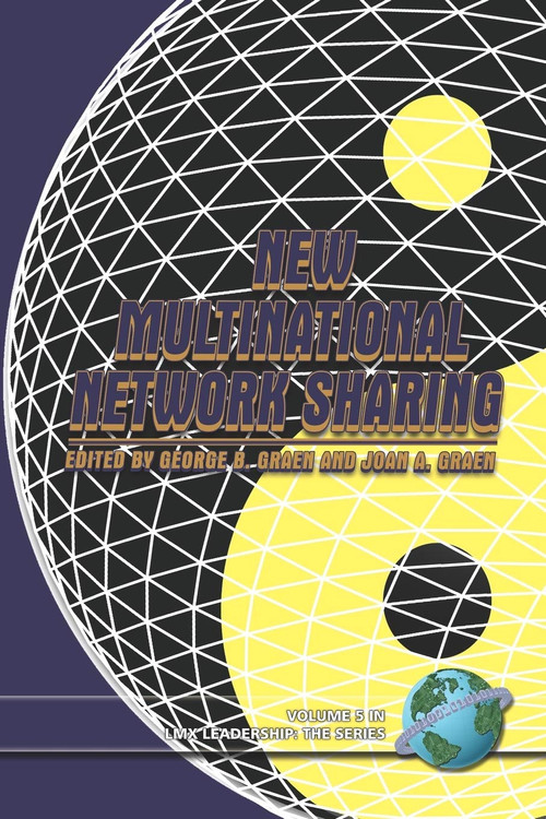 New Multinational Network Sharing by George B. Graen, Joan A. Graen, George B. Graen, 9781593117719