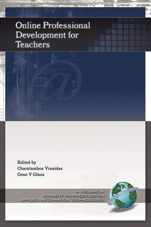 Online Professional Development for Teachers by Charalambos Vrasidas, Gene V. Glass, 9781593112035