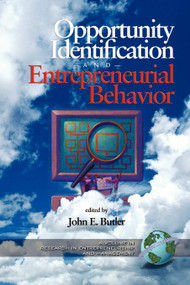 Opportunity Identification and Entrepreneurial Behavior by John E. Butler, 9781593112424