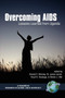 Overcoming AIDS (Lessons Learned from Uganda) by Donald E. Morisky, W. James Jacob, Yusuf K. Nsubuga, Steven J. Hite, 9781593114718