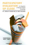 Participatory Evaluation Up Close (An Integration of Research-Based Knowledge) by J. Bradley Cousins, Jill Anne Chouinard, 9781617358012