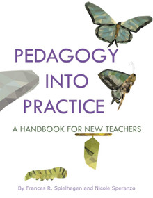 Pedagogy into Practice (A Handbook for New Teachers) - 9781641137973 by Frances R. Spielhagen, Nicole Speranzo, 9781641137973