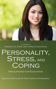 Personality, Stress, and Coping (Implications for Education) by Gretchen M. Reevy, Erica Frydenberg, 9781617355233