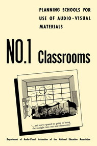 Planning Schools for Use of Audio-Visual Materials (No. 1 Classrooms) by Ann Hayer, 9781681239644