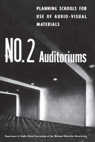 Planning Schools for Use of Audio-Visual Materials (No. 2 Auditoriums) by Ann Hayer, 9781681239668