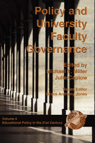 Policy and University Faculty Governance by Michael T. Miller, Julie A. Caplow, 9781593110727