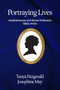 Portraying lives (Headmistresses and Women Professors 1880s-1940s) by Tanya Fitzgerald, Josephine May, 9781681234465