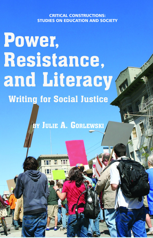 Power, Resistance, and Literacy by Julie A. Gorlewski, 9781617354052