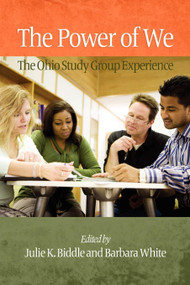 The Power of We (The Ohio Study Group Experience) - 9781617350283 by Julie K. Biddle, Barbara White, 9781617350283