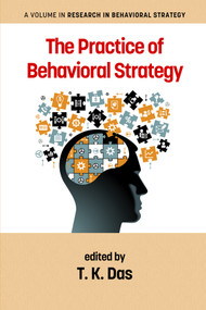 The Practice of Behavioral Strategy by T. K. Das, 9781681231587