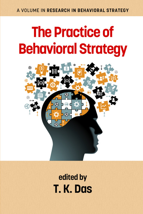 The Practice of Behavioral Strategy by T. K. Das, 9781681231587